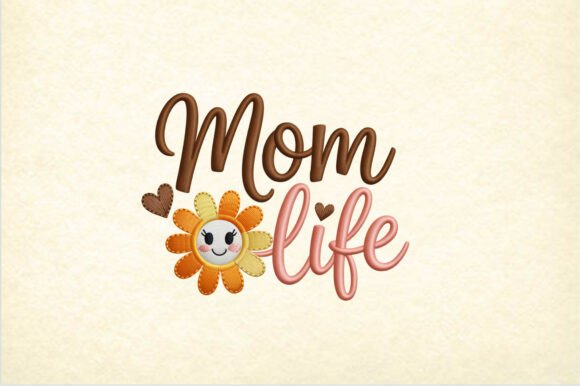 Mom Life Sunflower Embroidery Design